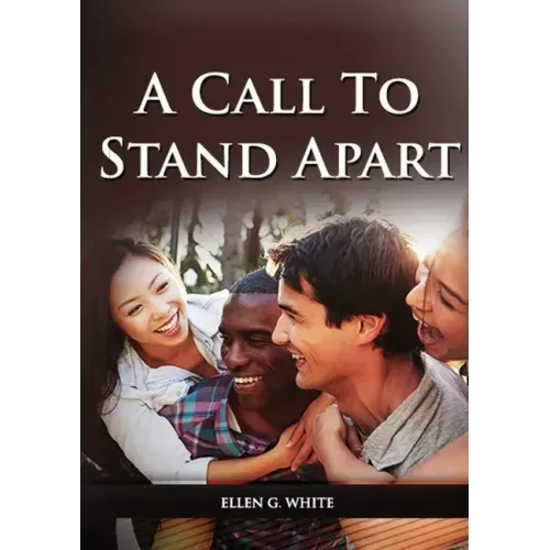 A Call to Stand Apart: (A book to Preparing youngs for a different style of christian life: country living, healthful living, consecrated way