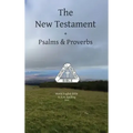 The New Testament + Psalms & Proverbs World English Bible U. S. A. Spelling