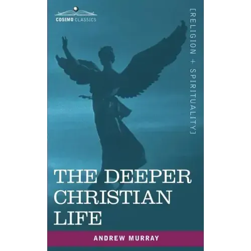 The Deeper Christian Life