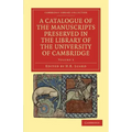 A Catalogue of the Manuscripts Preserved in the Library of the University of Cambridge - Volume 3