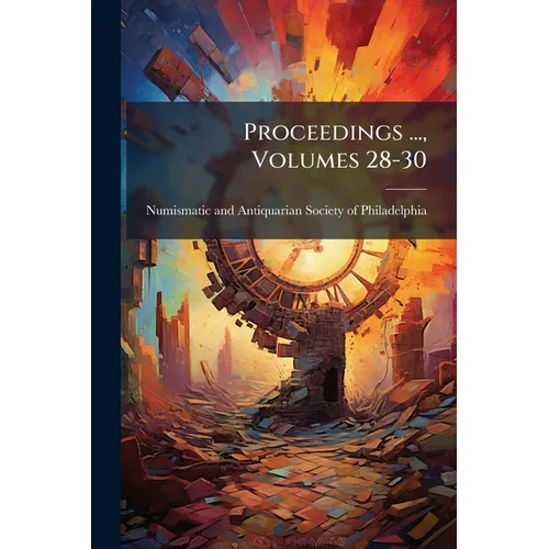 Proceedings ..., Volumes 28-30