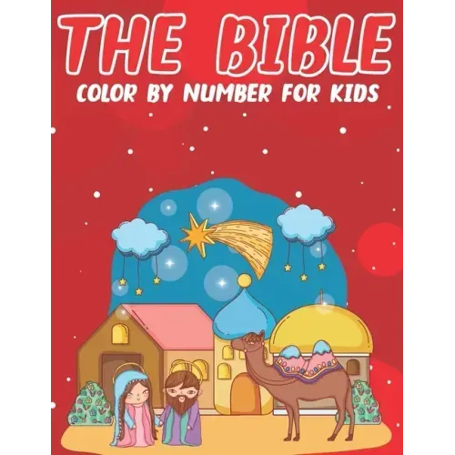 The Bible Color By Number For Kids: Bible Stories Inspired Color By Number Pages With Bible Verses (volume 2)
