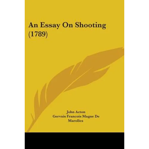 An Essay On Shooting (1789)