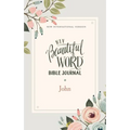 Niv, Beautiful Word Bible Journal, John, Paperback, Comfort Print