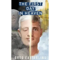 The First Day in Heaven