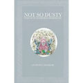 Not So Dusty: Tales of an Antiquarian Bookdealer