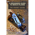 A Beginners Guide to Bench Planes