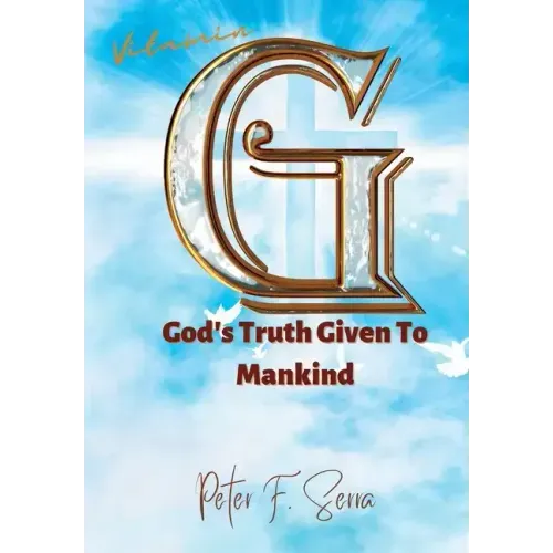Vitamin G: God's Truth Given to Mankind