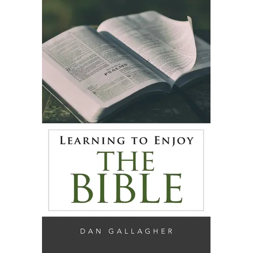 Learning to Enjoy the Bible