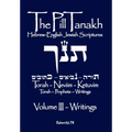 The Pill Tanakh: Hebrew-English Jewish Scriputres, Volume III - The Writings