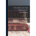 Studies in the Synoptic Problem