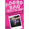 Aggro Rag Freestyle Mag! Plywood Hoods Zines '84-'89: The Complete Collection