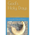 God's Holy Days: A blueprint and rehearsal for His plan of salvation