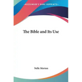 The Bible and Its Use
