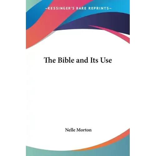 The Bible and Its Use