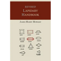 Revised Lapidary Handbook [Illustrated Edition]