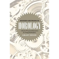 Modern Methods in Horology: A Book of Practical Information for Young Watchmakers