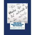 Wide-Margin Westcott-Hort Greek New Testament: Gospels and Acts