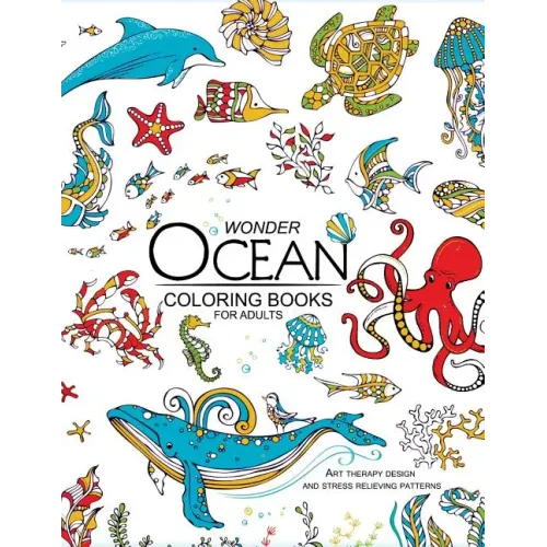 Wonder ocean coloring books for adults: Adult Coloring Book