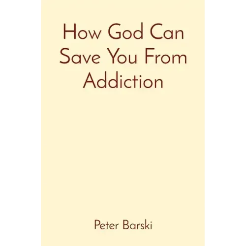 How God Can Save You From Addiction