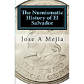 The Numismatic History of El Salvador