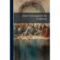 New Testament In Turkish