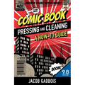 Comic Book Pressing and Cleaning: A How-To Guide