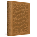 ESV Women's Study Bible (Trutone, Nubuck Caramel, 1 Chronicles 16:34 Design)