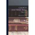 Church Doctrine, Bible Truth