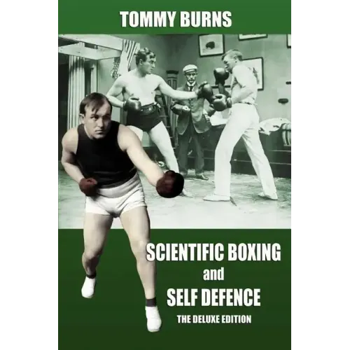 Scientific Boxing and Self Defence: The Deluxe Edition