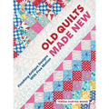 Old Quilts Made New: Finishing Antique Designs with Free Motion