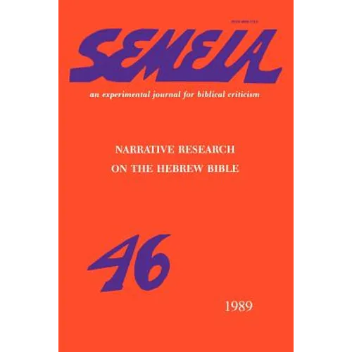Semeia 46: Narrative Research on the Hebrew Bible