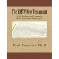 The EMTV New Testament: With Psalms and Proverbs from the Greek Septuagint