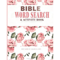 Bible Word Search & Activity Book: Sudoku Puzzles, Mazes, and Coloring Pages for Adults