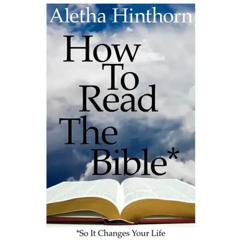 How to Read the Bible So It Changes Your Life