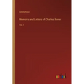Memoirs and Letters of Charles Boner: Vol. I