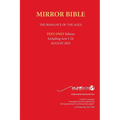 Hardback AUGUST 2025 Edition TEXT ONLY Mirror Bible Including ACTS 1-24 [Without Commentary & Study notes]