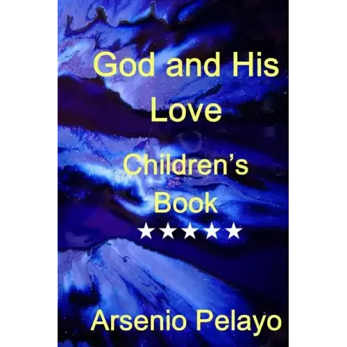 God and his Love: Christian Children Book