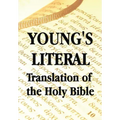 Young's Literal Translation of the Holy Bible - includes Prefaces to 1st, Revised, & 3rd Editions