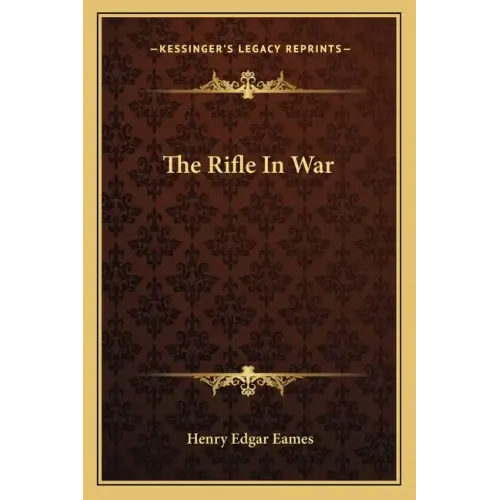 The Rifle in War