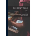 The Holy Bible: Containing the Old and New Covenant, Commonly Called the Old and New Testament; Volume 4