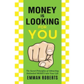 Money Is Looking For You