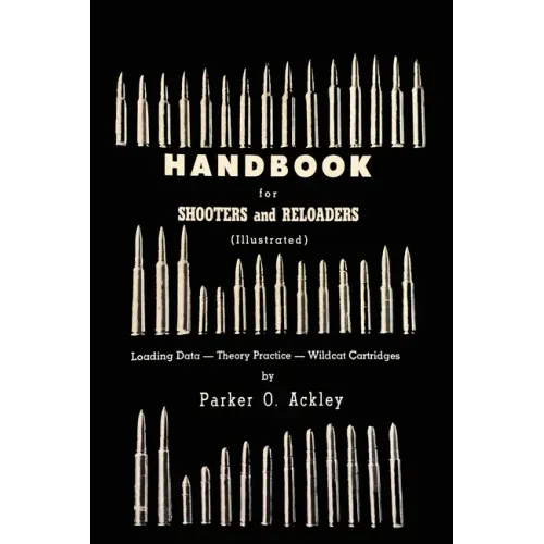 Handbook for Shooters and Reloaders