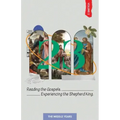 23 Volume 2: Reading the Gospels. Experiencing the Shepherd King: The Middle Years