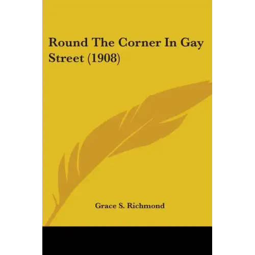 Round The Corner In Gay Street (1908)