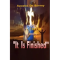 It Is Finished: One of The Best Books to Read To Help You Get Closer To God