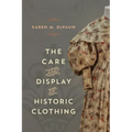 The Care and Display of Historic Clothing
