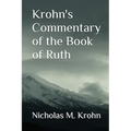 Krohn's Commentary of the Book of Ruth