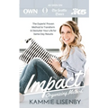 Impact Organizing Method: The experts' proven method to transform and declutter your life for same day results.