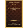 An Essay On Shooting (1789)